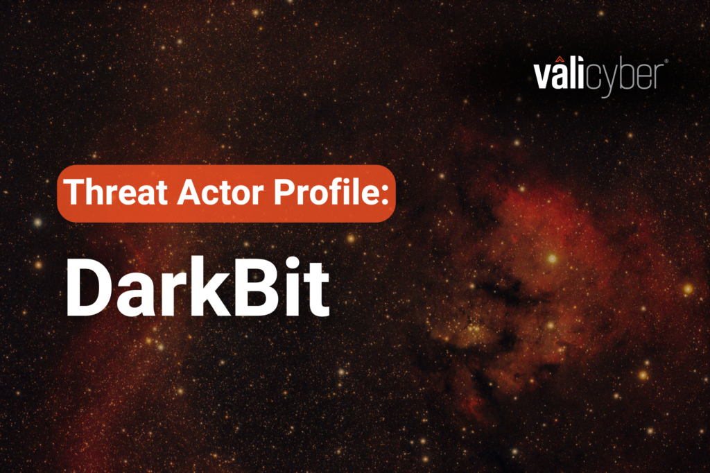 DarkBit: A Threat Profile - Vali Cyber
