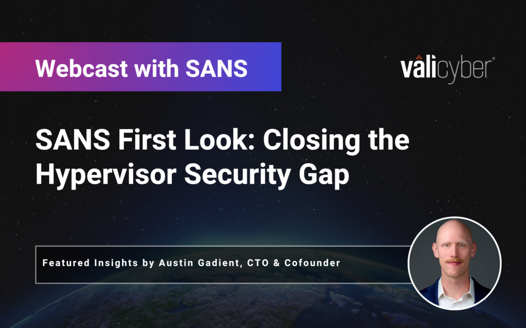 SANS First Look: Closing the Hypervisor Security Gap