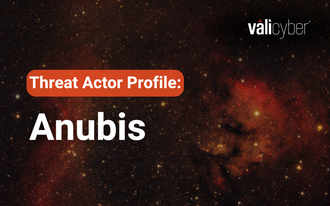 Anubis: A Threat Profile