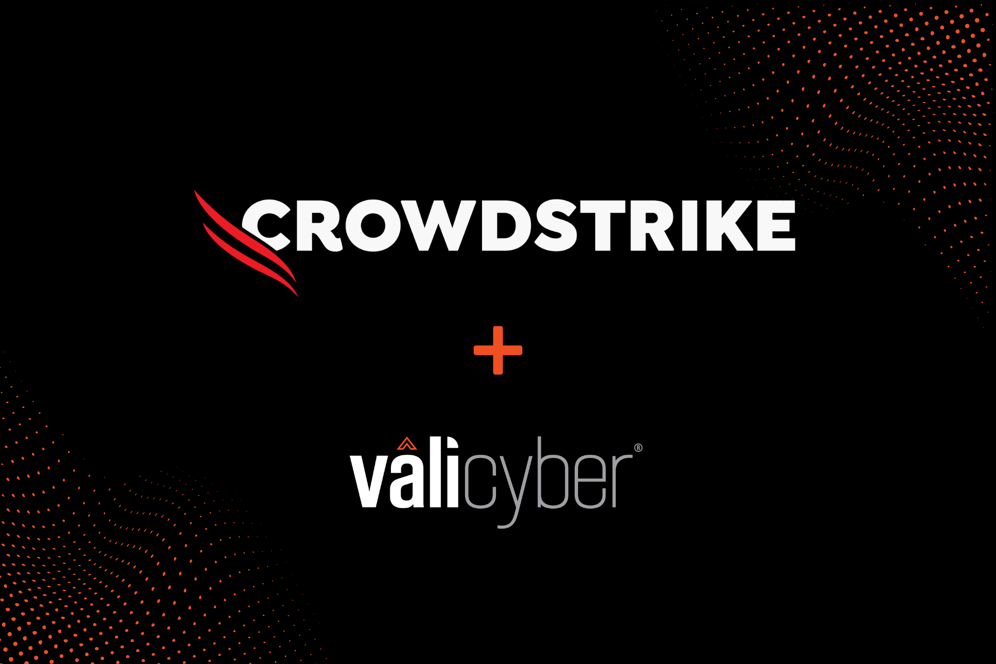 Vali Cyber Announces New Integration with CrowdStrike Falcon Next-Gen SIEM
